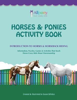 Horses & Ponies Activity Book: Introduction to Horses & Horseback Riding
