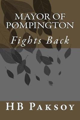 Mayor of PØmpington: Fights Back