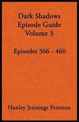 Dark Shadows Episode Guide Volume 3