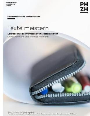 Texte meistern: Leitfaden für das Verfassen von Masterarbeiten