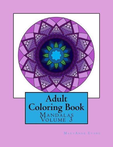 Adult Coloring Book: Mandalas Volume 3