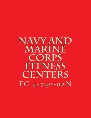 FC 4-740-02N, Navy and Marine Corps Fitness Centers: Facilities Criteria FC 4-740-02N