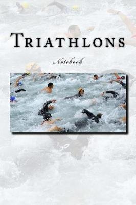 Triathlons: Notebook