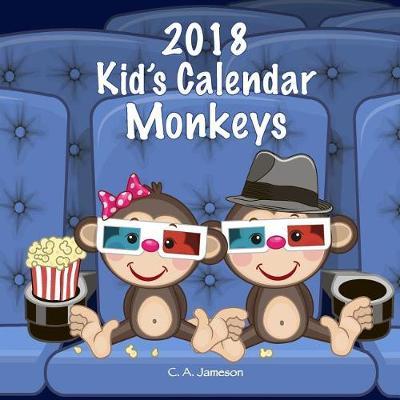 2018 Kid's Calendar: Monkeys
