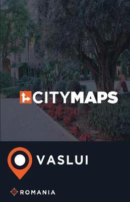 City Maps Vaslui Romania