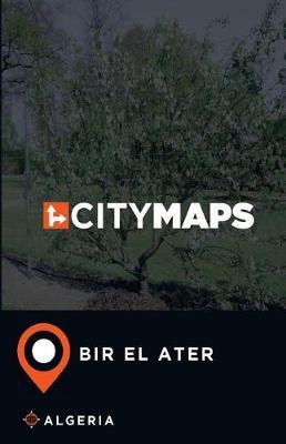 City Maps Bir el Ater Algeria