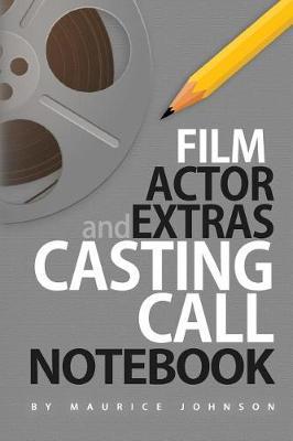 Film Actor and Extras Casting Call Notebook