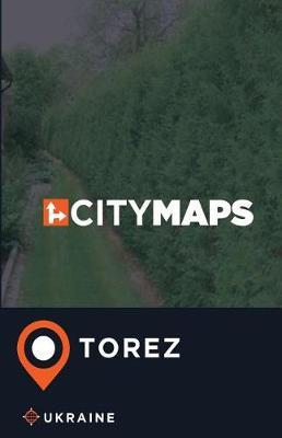 City Maps Torez Ukraine