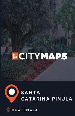 City Maps Santa Catarina Pinula Guatemala