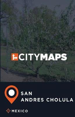 City Maps San Andres Cholula Mexico