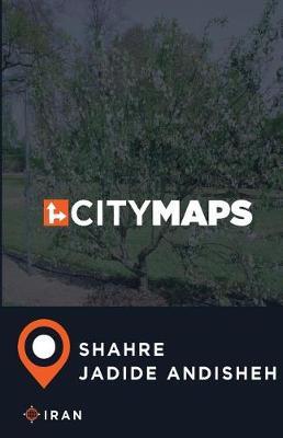 City Maps Shahre Jadide Andisheh Iran