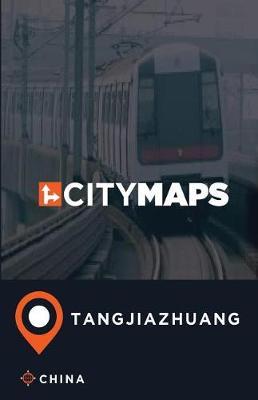 City Maps Tangjiazhuang China