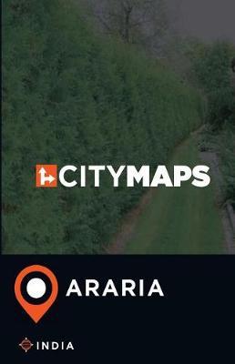 City Maps Araria India