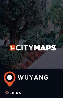 City Maps Wuyang China