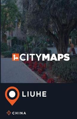 City Maps Liuhe China