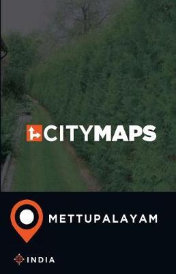 City Maps Mettupalayam India