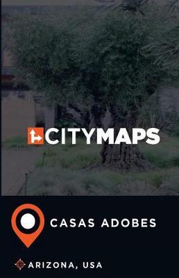 City Maps Casas Adobes Arizona, USA