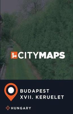 City Maps Budapest XVII. keruelet Hungary