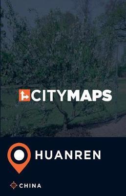 City Maps Huanren China