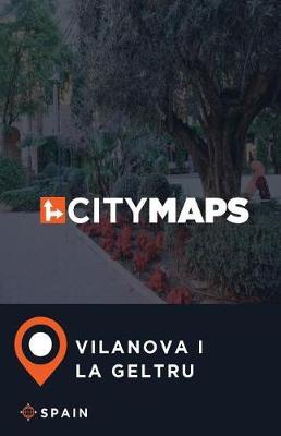 City Maps Vilanova i la Geltru Spain
