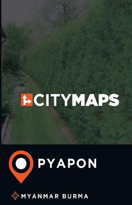 City Maps Pyapon Myanmar Burma