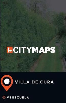 City Maps Villa de Cura Venezuela