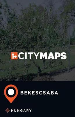 City Maps Bekescsaba Hungary