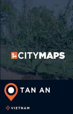 City Maps Tan An Vietnam