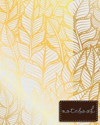 Notebook: Golden Notebook, Feathers Bohemian Notebook, Size 8 X 10, Ruled Journal Pretty Design