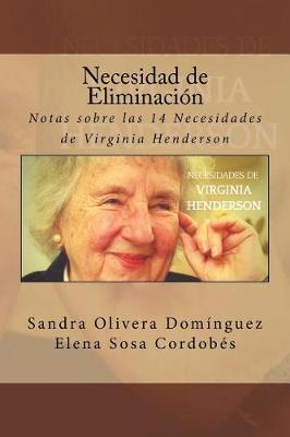 Necesidad de Eliminacion: Notas Sobre Las 14 Necesidades de Virginia Henderson