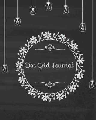 Dot Grid Bullet Journal, Daily Dated Notebook Diary,: Large Quarterly Bullet Journal Blank Pages with Number, 150p, 8x10