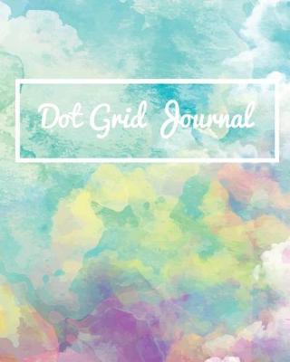 Dot Grid Bullet Journal, Daily Dated Notebook Diary, Cute Colorful Blue Green Watercolor Art: Large Quarterly Bullet Journal Blank Pages with Number, 150p, 8x10