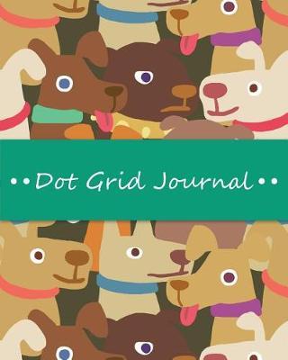 Dot Grid Bullet Journal, Daily Dated Notebook Diary, Dog Lovers Pattern: Large Quarterly Bullet Journal Blank Pages with Number, 150p, 8x10