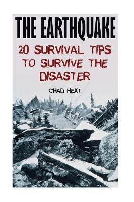 The Earthquake: 20 Survival Tips to Survive the Disaster