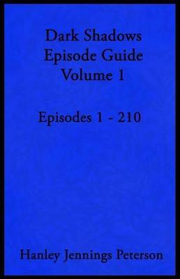 Dark Shadows Episode Guide Volume 1