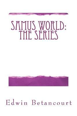 Samus' World: The Series: Season One