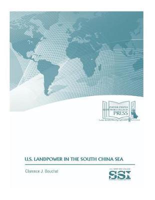 U.S. LANDPOWER in the SOUTH CHINA SEA