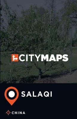 City Maps Salaqi China