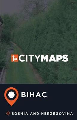 City Maps Bihac Bosnia and Herzegovina