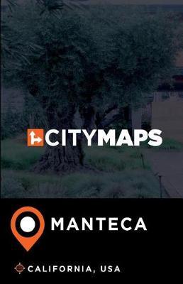 City Maps Manteca California, USA