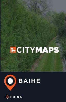 City Maps Baihe China