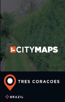 City Maps Tres Coracoes Brazil