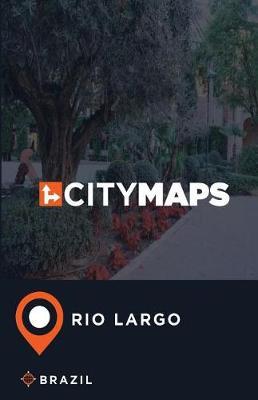 City Maps Rio Largo Brazil