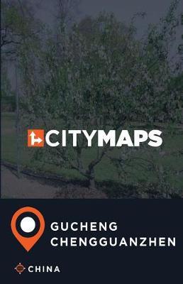 City Maps Gucheng Chengguanzhen China