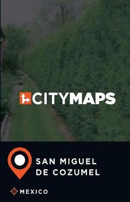City Maps San Miguel de Cozumel Mexico