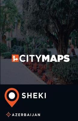 City Maps Sheki Azerbaijan
