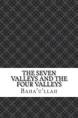 The Seven Valleys and the Four Valleys