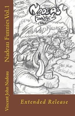 Nadeau Funnies Vol.1: Extended Release