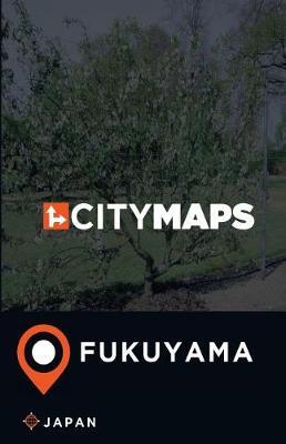 City Maps Fukuyama Japan