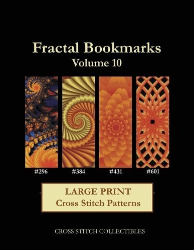 Fractal Bookmarks Vol. 10: Large Print Cross Stitch Patterns